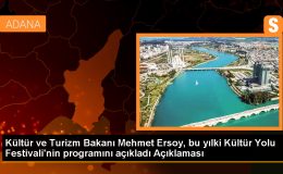 Kültür ve Turizm Bakanı Mehmet Ersoy, Türkiye Kültür Yolu Festivali’nin 2024 yılı takvimini açıkladı